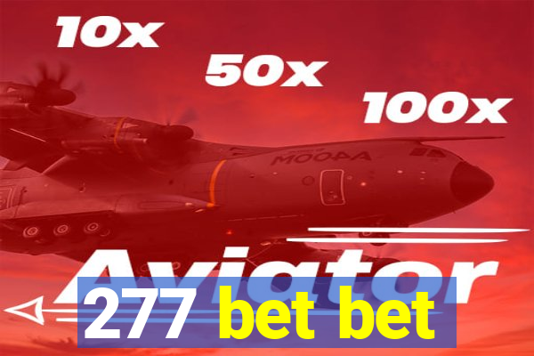 277 bet bet